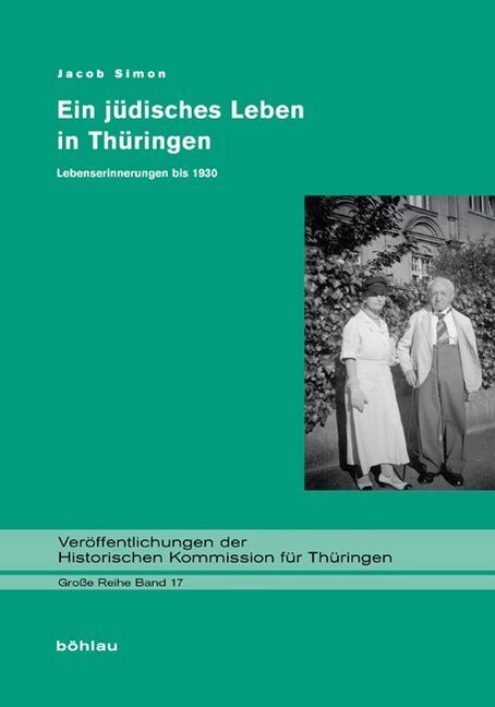 Cover: 9783412203825 | Ein jüdisches Leben in Thüringen | Jacob Simon | Buch | 306 S. | 2009
