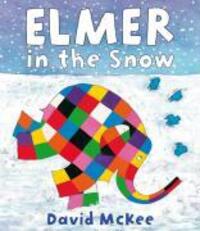 Cover: 9781842707838 | Elmer in the Snow | David McKee | Taschenbuch | Elmer Picture Books