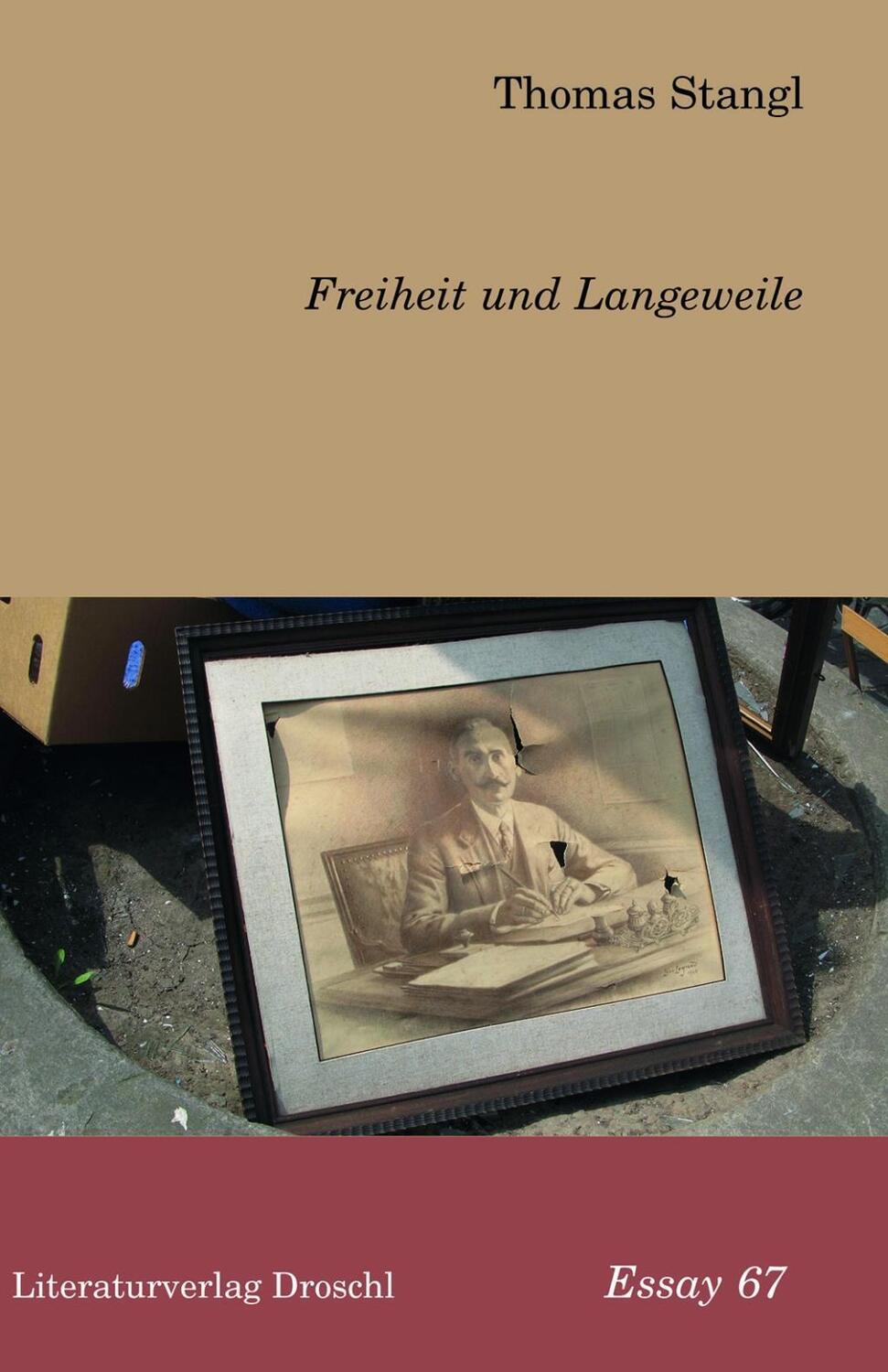 Cover: 9783854209812 | Freiheit und Langeweile | Essays 67, Essays 67 | Thomas Stangl | Buch
