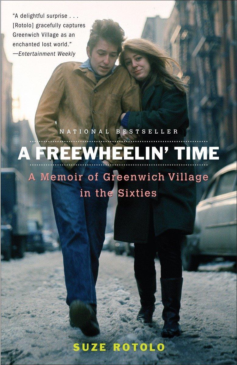 Cover: 9780767926881 | A Freewheelin' Time | A Memoir of Greenwich Village in the Sixties