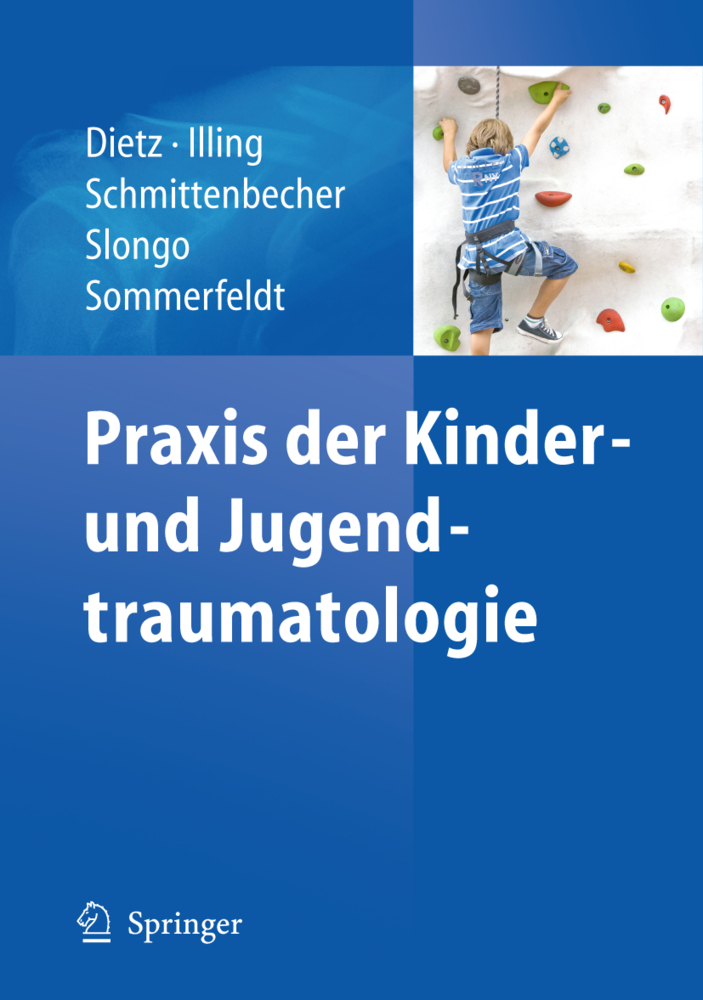 Cover: 9783642129346 | Praxis der Kinder- und Jugendtraumatologie | Hans-Georg Dietz (u. a.)