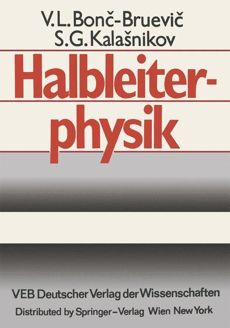 Cover: 9783709194966 | Halbleiterphysik | V. L. Bonc-Bruevic (u. a.) | Taschenbuch | 647 S.