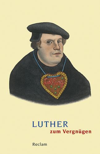 Cover: 9783150188026 | Luther zum Vergnügen | Johannes Schilling | Taschenbuch | 184 S.