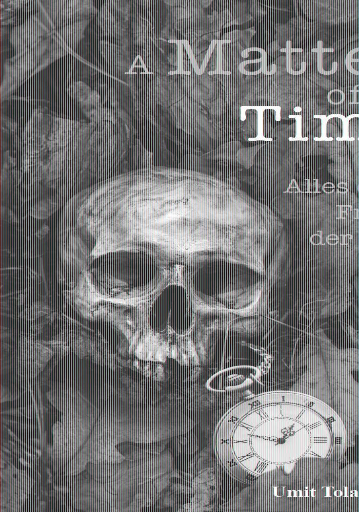 Cover: 9783962007720 | A Matter of Time | Alles eine Frage der Zeit | Umit Tolan | Buch