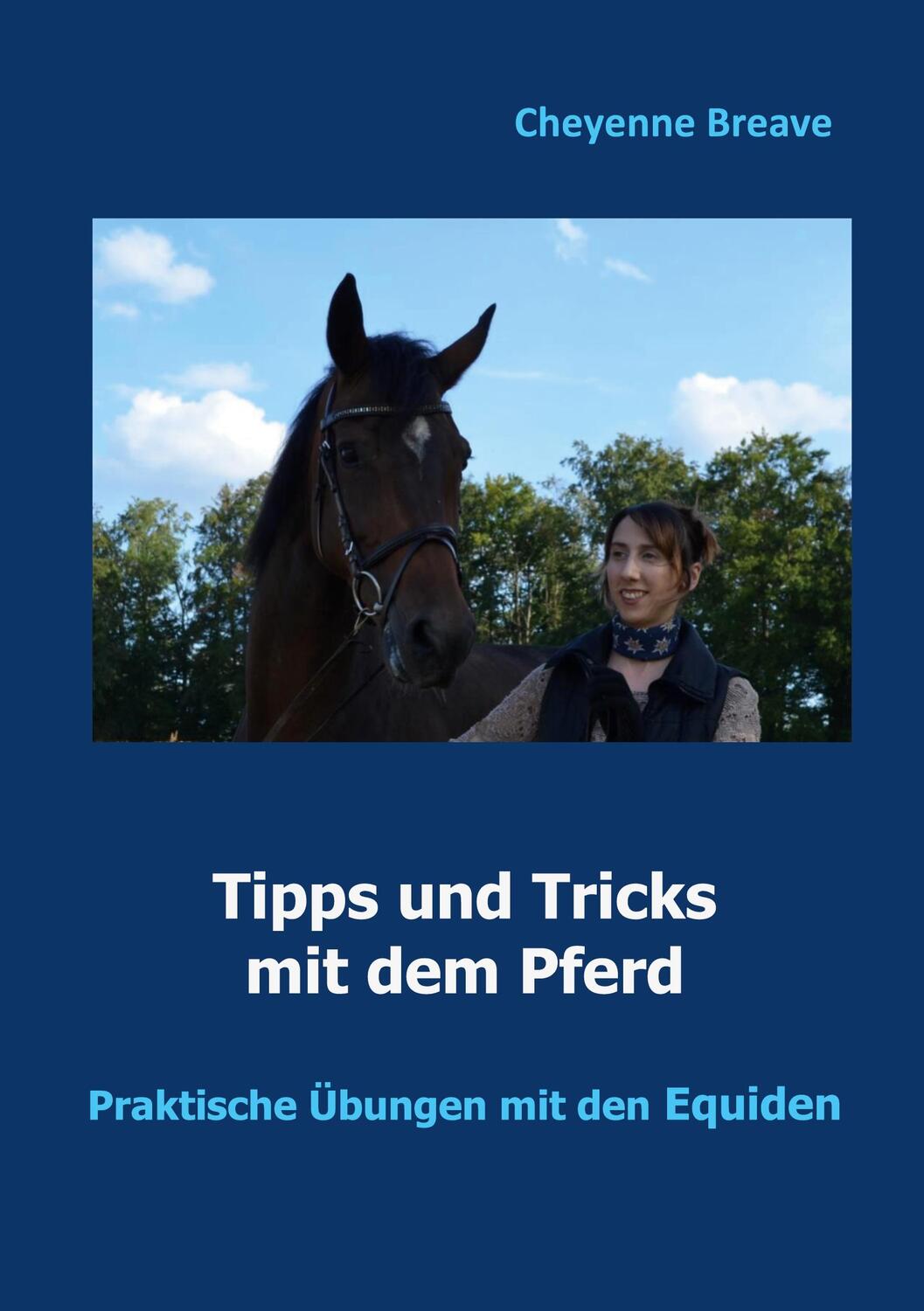 Cover: 9783752605914 | Tipps und Tricks mit dem Pferd | Praktische Übungen mit den Equiden