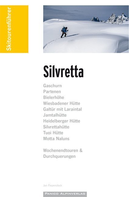 Cover: 9783956110726 | Skitourenführer Silvretta | Jan Piepenstock | Taschenbuch | 2018