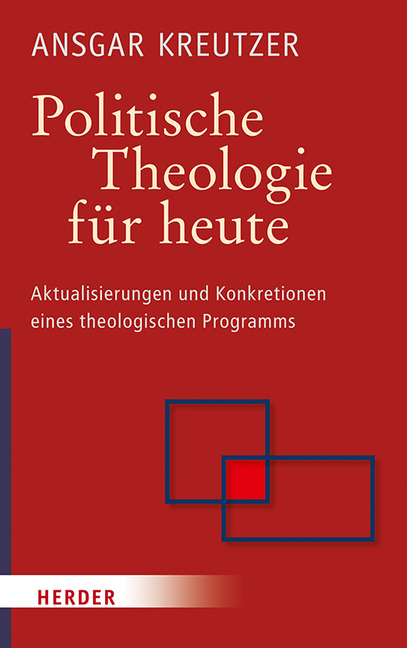 Cover: 9783451349096 | Politische Theologie für heute | Ansgar Kreutzer | Buch | Deutsch