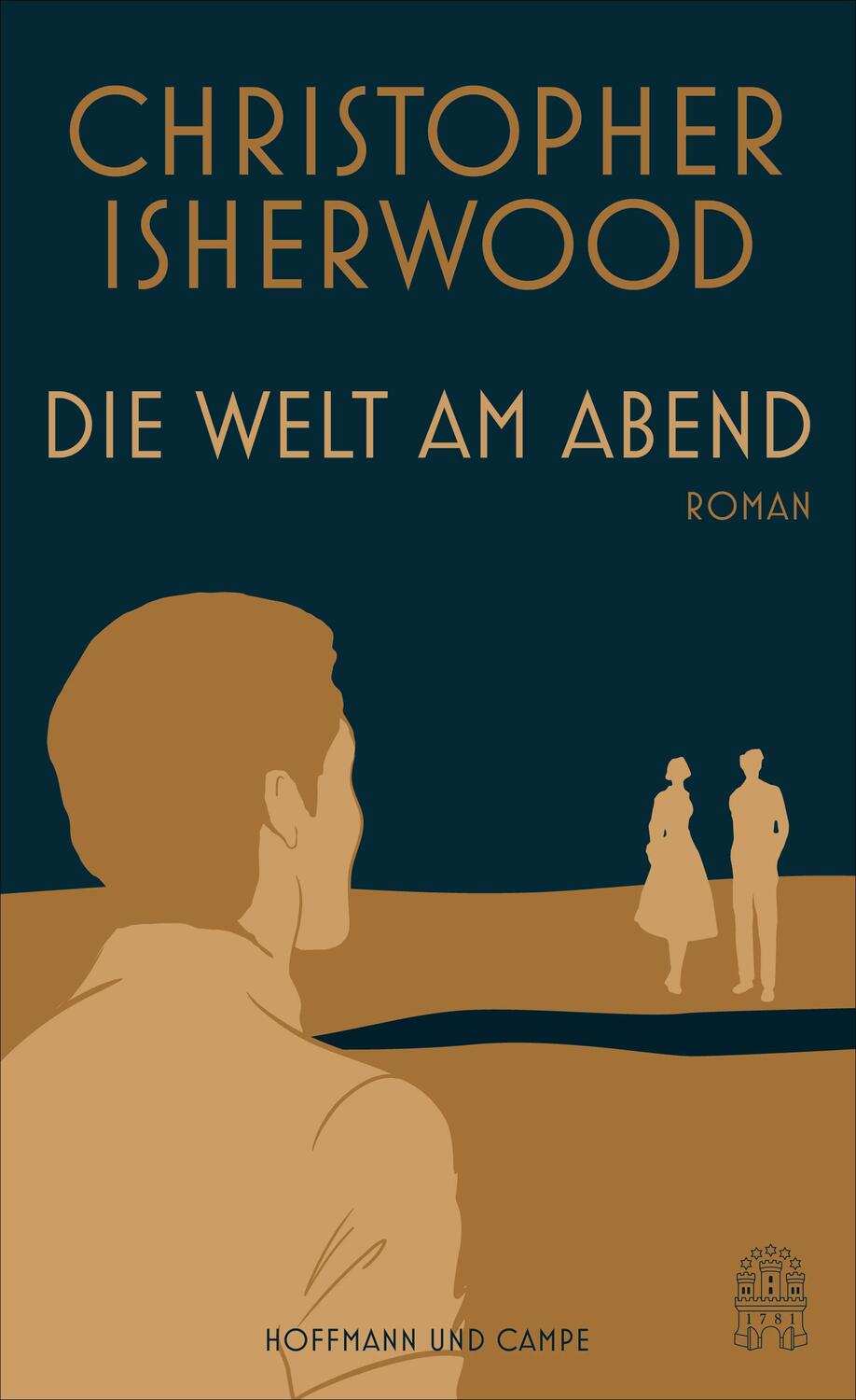 Cover: 9783455405828 | Die Welt am Abend | Roman | Christopher Isherwood | Buch | Deutsch