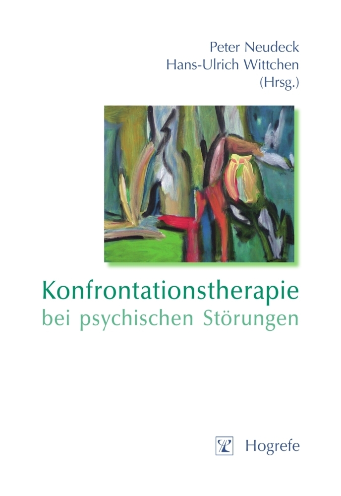 Cover: 9783801717353 | Konfrontationstherapie bei psychischen Störungen | Theorie und Praxis