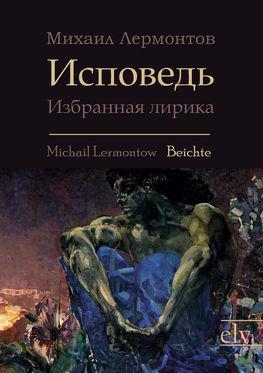 Cover: 9783862671953 | Beichte | Ausgewählte Lyrik | Michail Jurjewitsch Lermontow | Buch