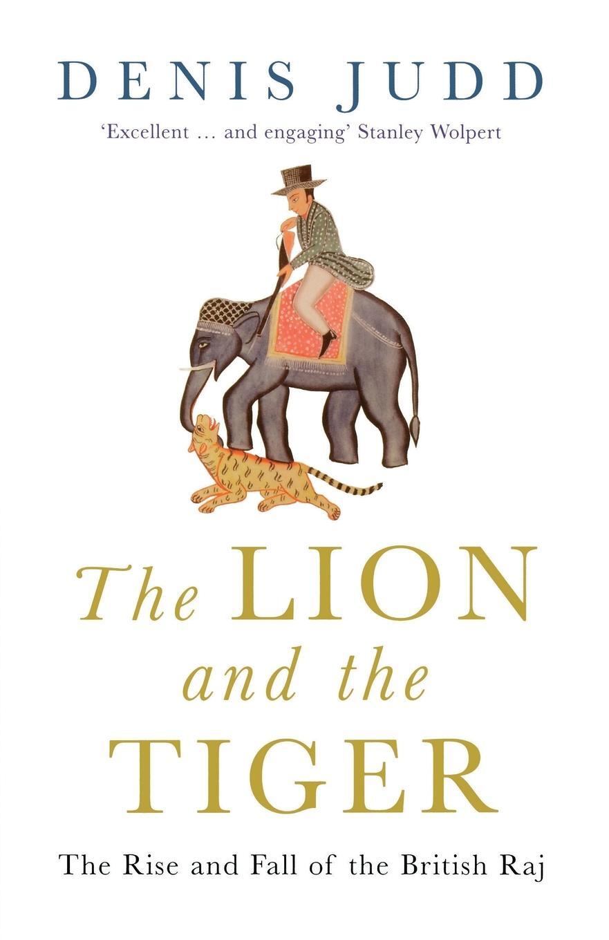 Cover: 9780192805799 | The Lion and the Tiger | Denis Judd | Taschenbuch | Paperback | 2001