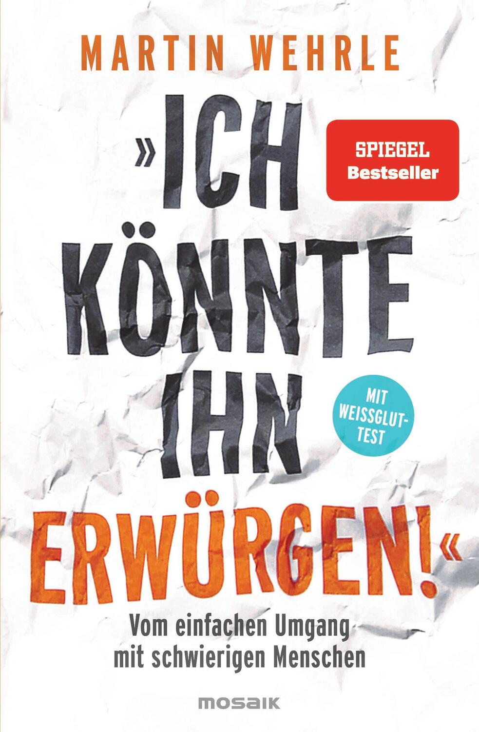 Cover: 9783442393275 | "Ich könnte ihn erwürgen!" | Martin Wehrle | Taschenbuch | Deutsch