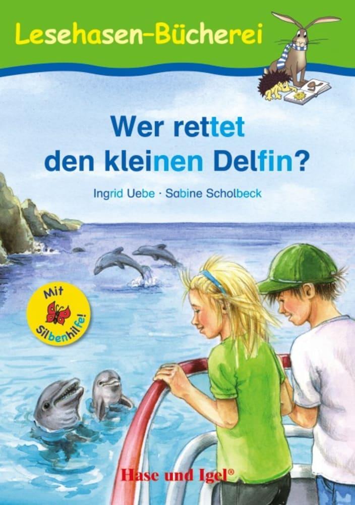 Cover: 9783867602112 | Wer rettet den kleinen Delfin? / Silbenhilfe | Schulausgabe | Uebe