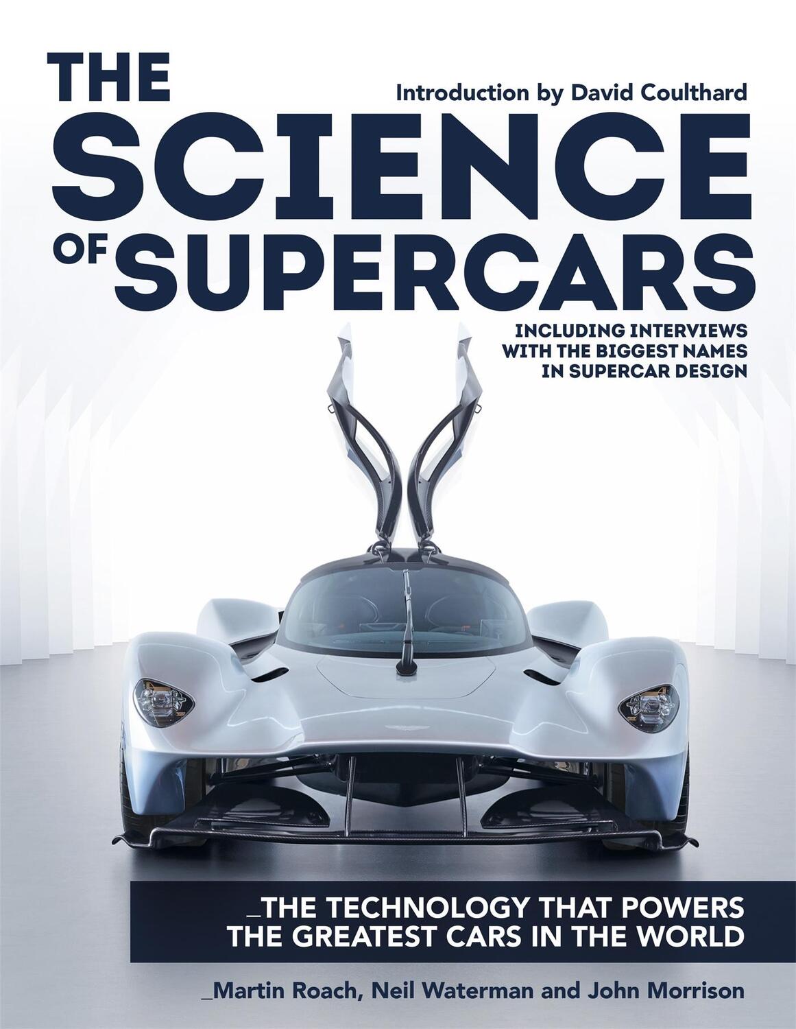 Cover: 9781784723637 | The Science of Supercars | Martin Roach (u. a.) | Buch | Gebunden