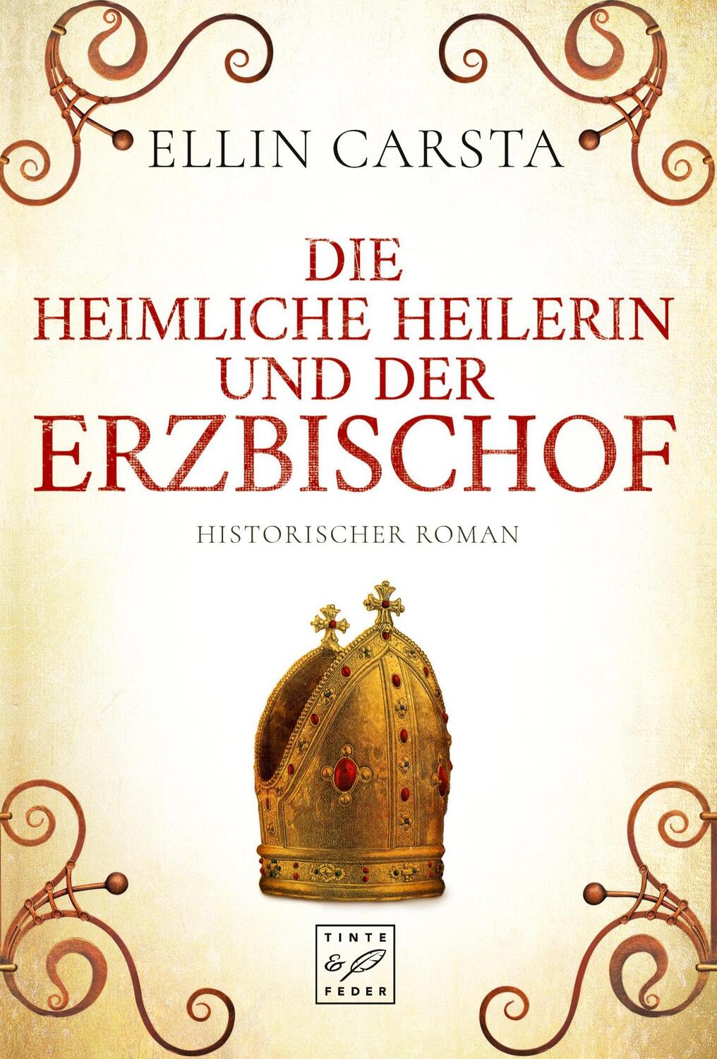 Cover: 9782919808281 | Die heimliche Heilerin und der Erzbischof | Ellin Carsta | Taschenbuch