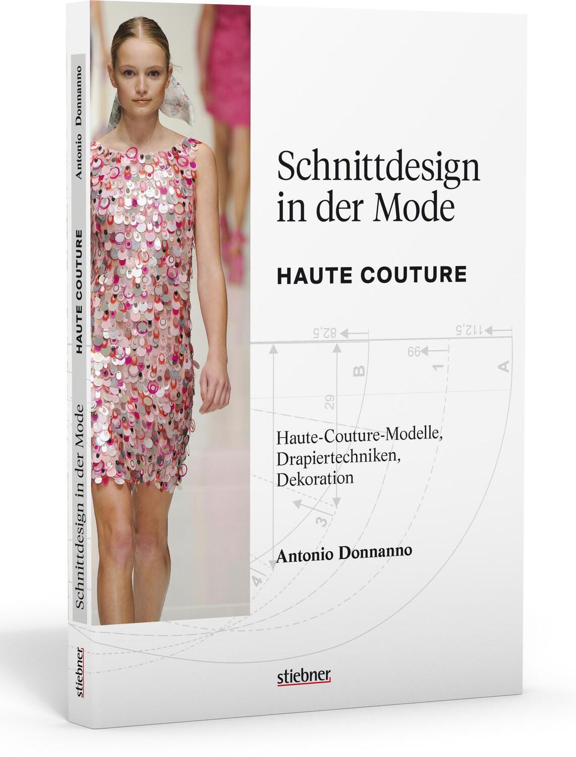 Cover: 9783830709954 | Schnittdesign in der Mode | Haute Couture | Antonio Donnanno | Buch
