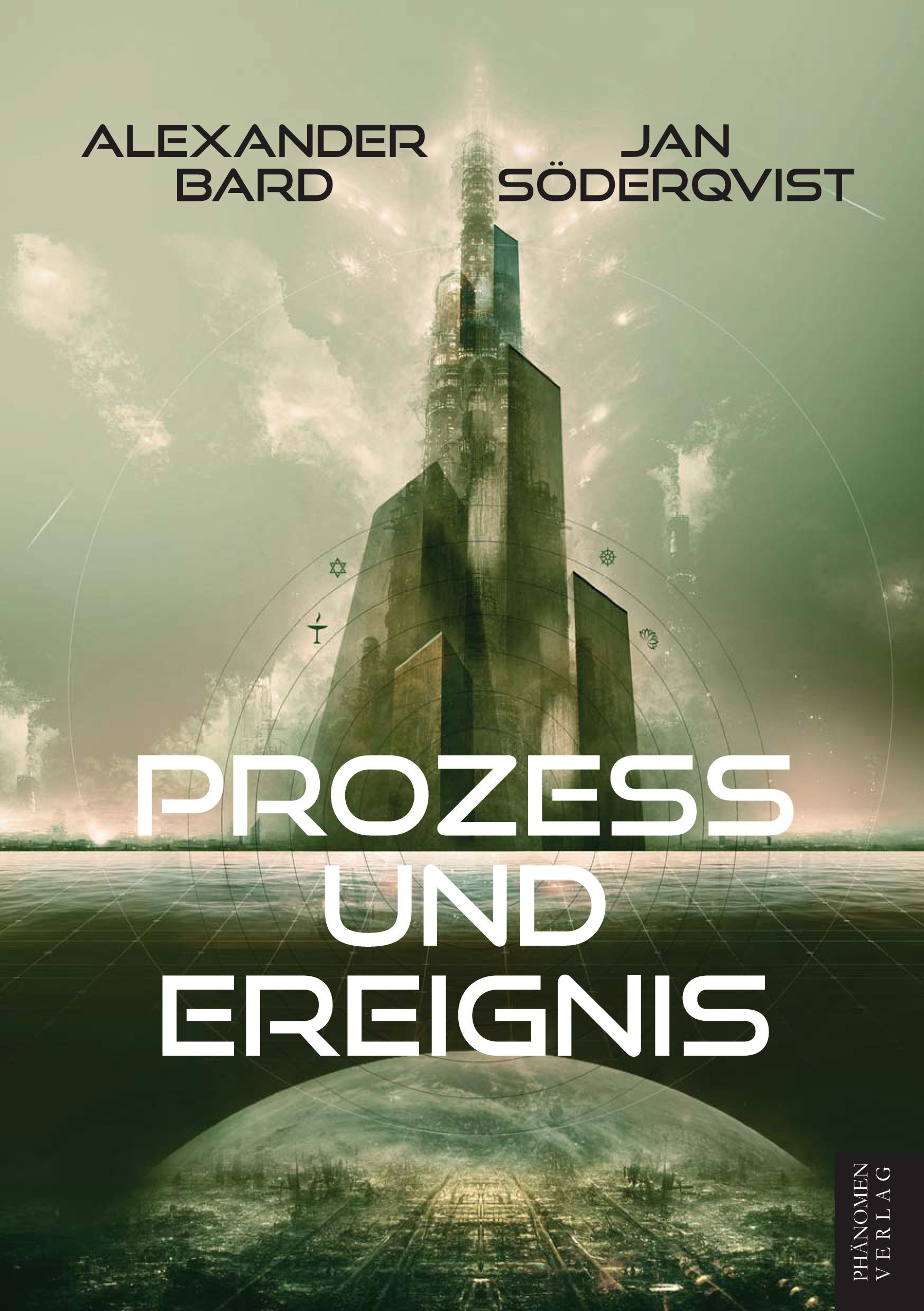 Cover: 9788412868036 | Prozess und Ereignis | Alexander Bard (u. a.) | Taschenbuch | 668 S.