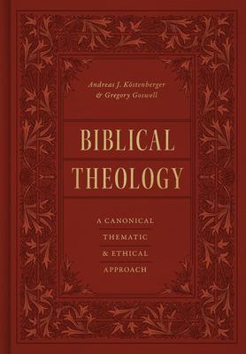 Cover: 9781433569692 | Biblical Theology | A Canonical, Thematic, and Ethical Approach | Buch