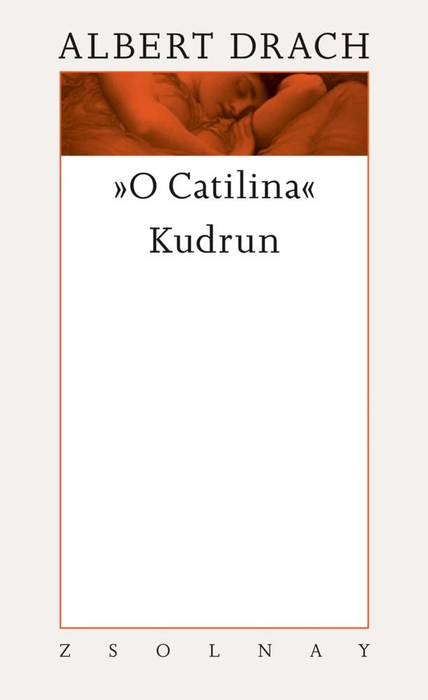 Cover: 9783552052680 | O Catilina / Kudrun | Albert Drach | Buch | 360 S. | Deutsch | 2018