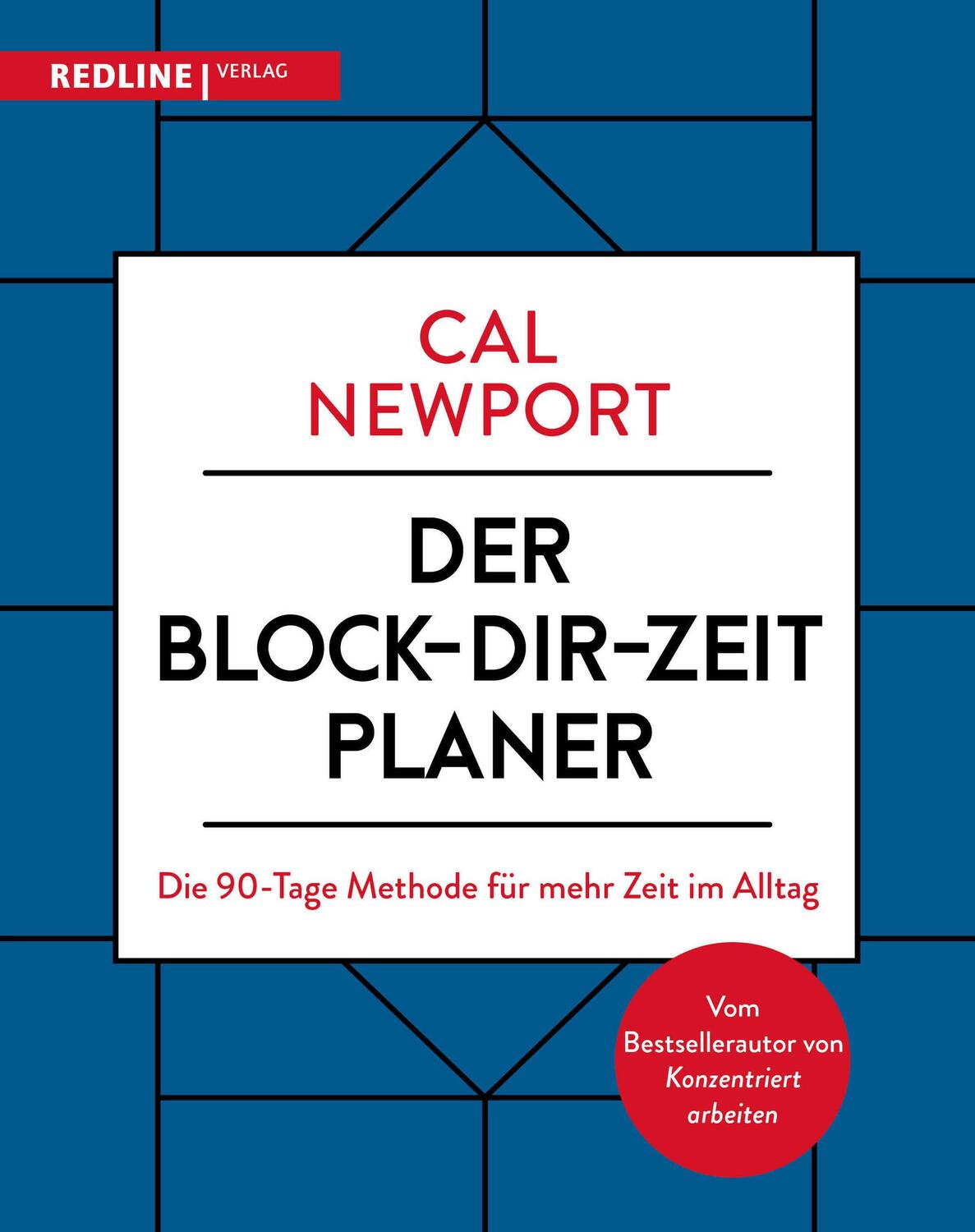 Cover: 9783868818277 | Der Block-dir-Zeit-Planer | Cal Newport | Taschenbuch | 240 S. | 2020