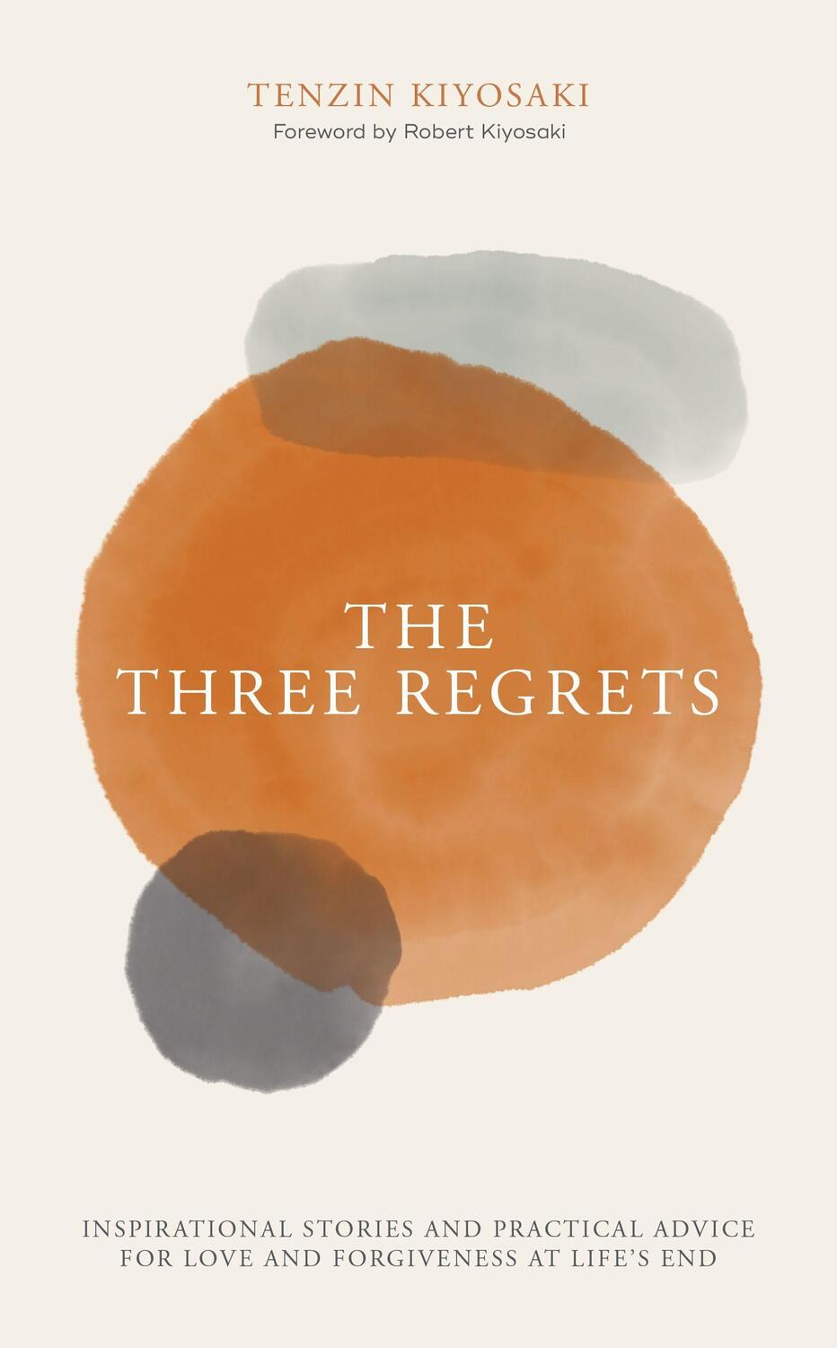 Cover: 9781612681054 | The Three Regrets: Inspirational Stories and Practical Advice for...