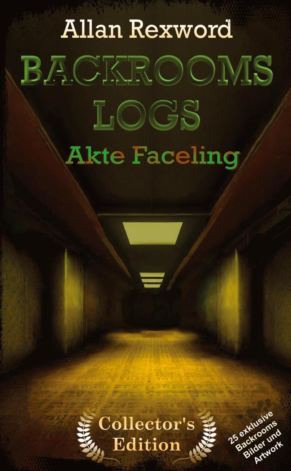 Cover: 9783347970281 | Backrooms Logs: Akte Faceling | Allan Rexword | Buch | Backrooms Logs