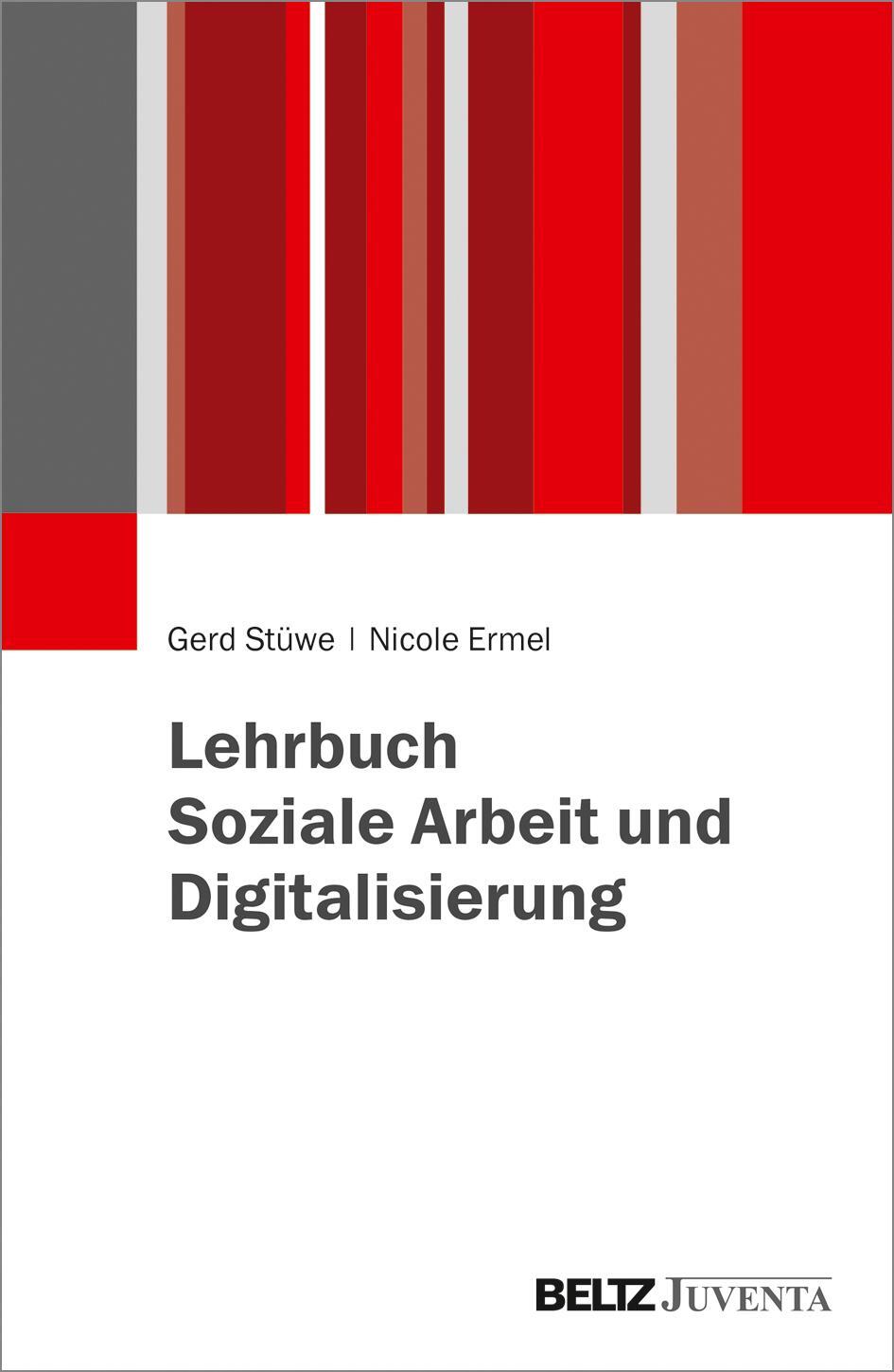 Cover: 9783779938323 | Lehrbuch Soziale Arbeit und Digitalisierung | Nicole Ermel (u. a.)