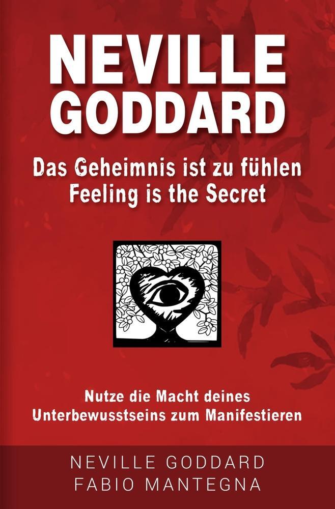 Cover: 9783757937416 | Neville Goddard - Das Geheimnis ist zu fühlen (Feeling is the Secret)