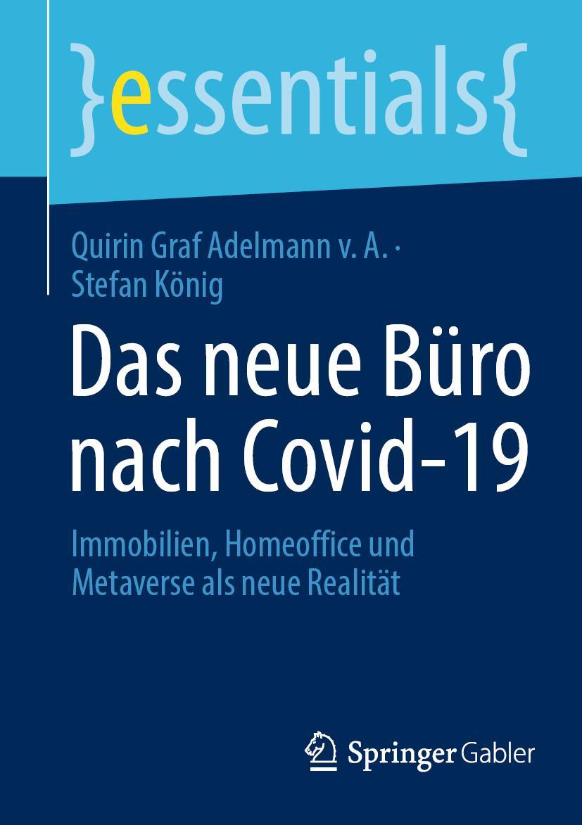 Cover: 9783658377861 | Das neue Büro nach Covid-19 | Stefan König (u. a.) | Taschenbuch | x