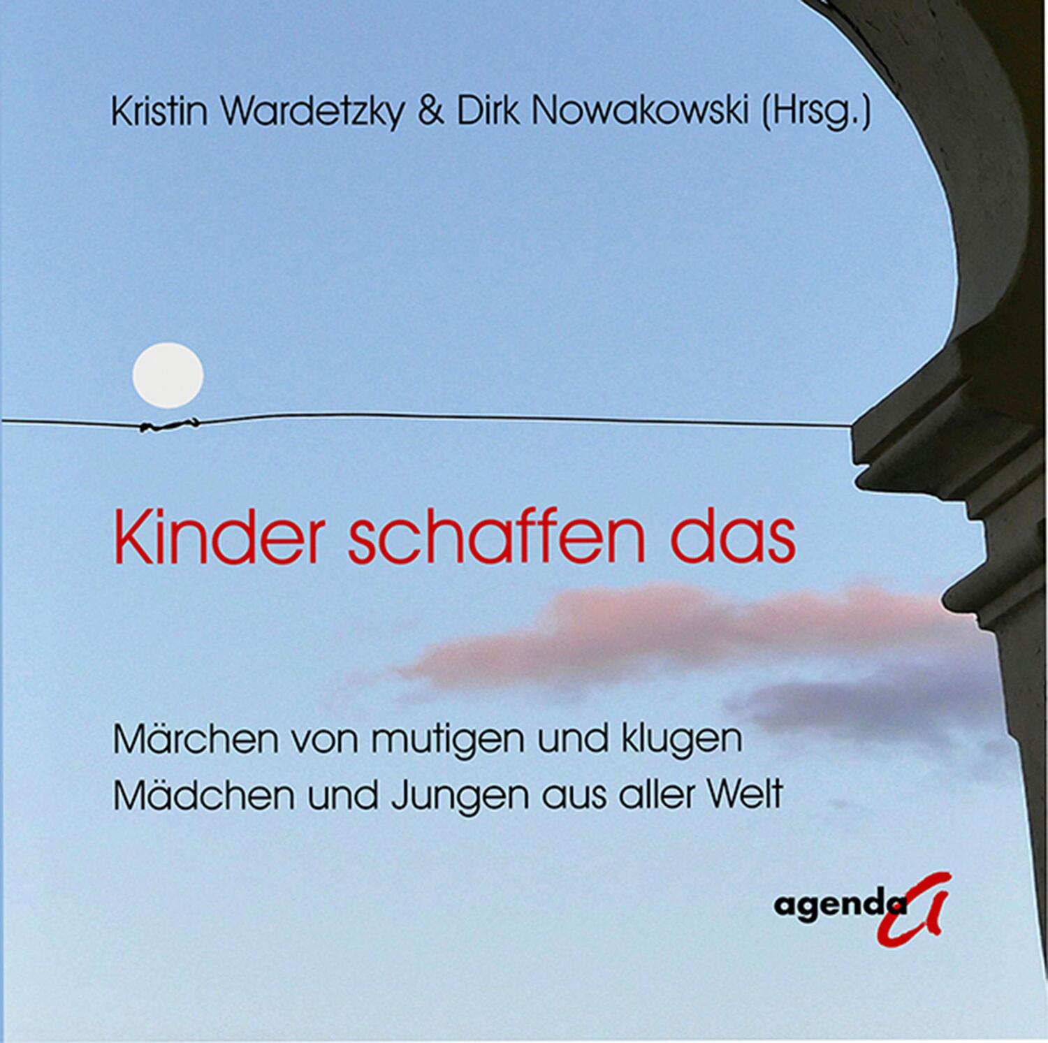 Cover: 9783896887337 | Kinder schaffen das | Dirk Nowakowsky (u. a.) | Buch | Deutsch | 2021