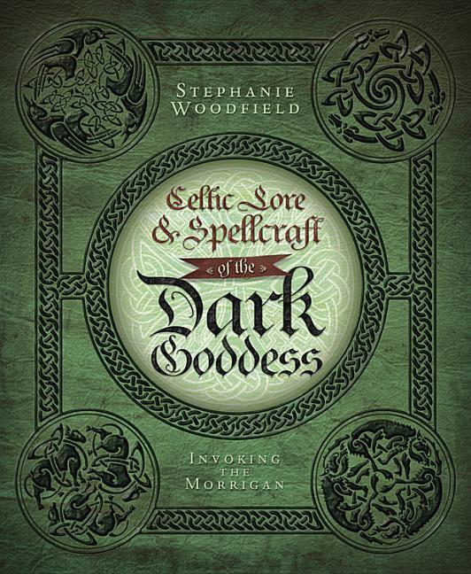 Cover: 9780738727677 | Celtic Lore and Spellcraft of the Dark Goddess | Invoking the Morrigan
