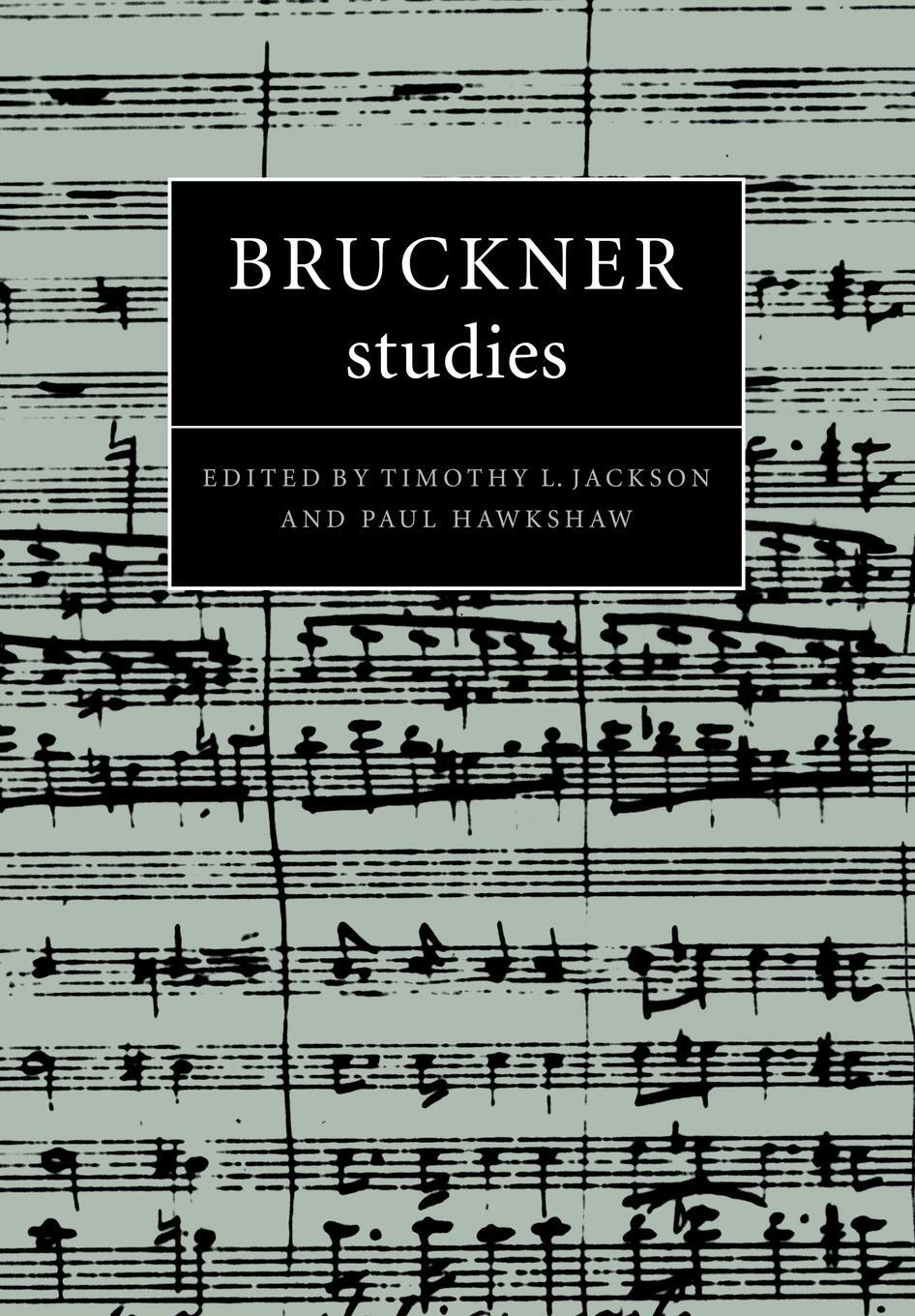 Cover: 9780521046060 | Bruckner Studies | Timothy L. Jackson | Taschenbuch | Paperback | 2007