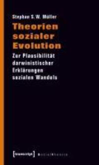 Cover: 9783837613421 | Theorien sozialer Evolution | Stephan S W Müller | Taschenbuch | 2010