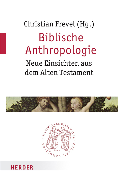 Cover: 9783451022371 | Biblische Anthropologie | Neue Einsichten aus dem Alten Testament