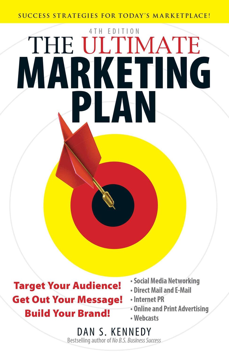 Cover: 9781440511844 | The Ultimate Marketing Plan | Dan S Kennedy | Taschenbuch | Englisch