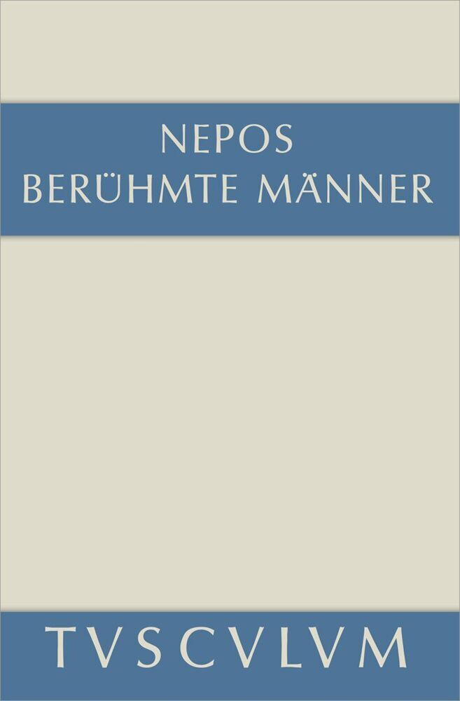 Cover: 9783050053820 | Berühmte Männer. De viris illustribus | Latein.-Dtsch. | Nepos | Buch