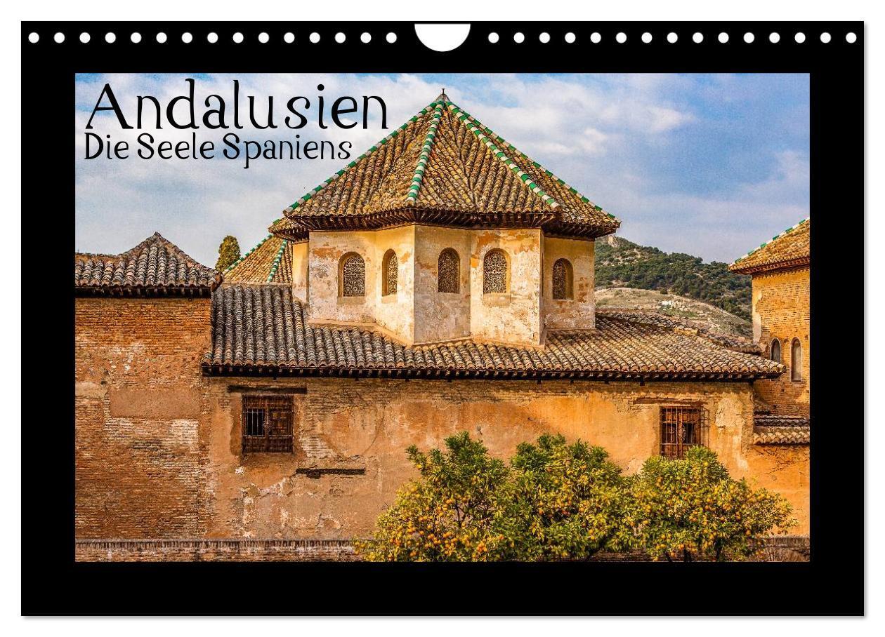 Cover: 9783383327599 | Andalusien - Die Seele Spaniens (Wandkalender 2024 DIN A4 quer),...