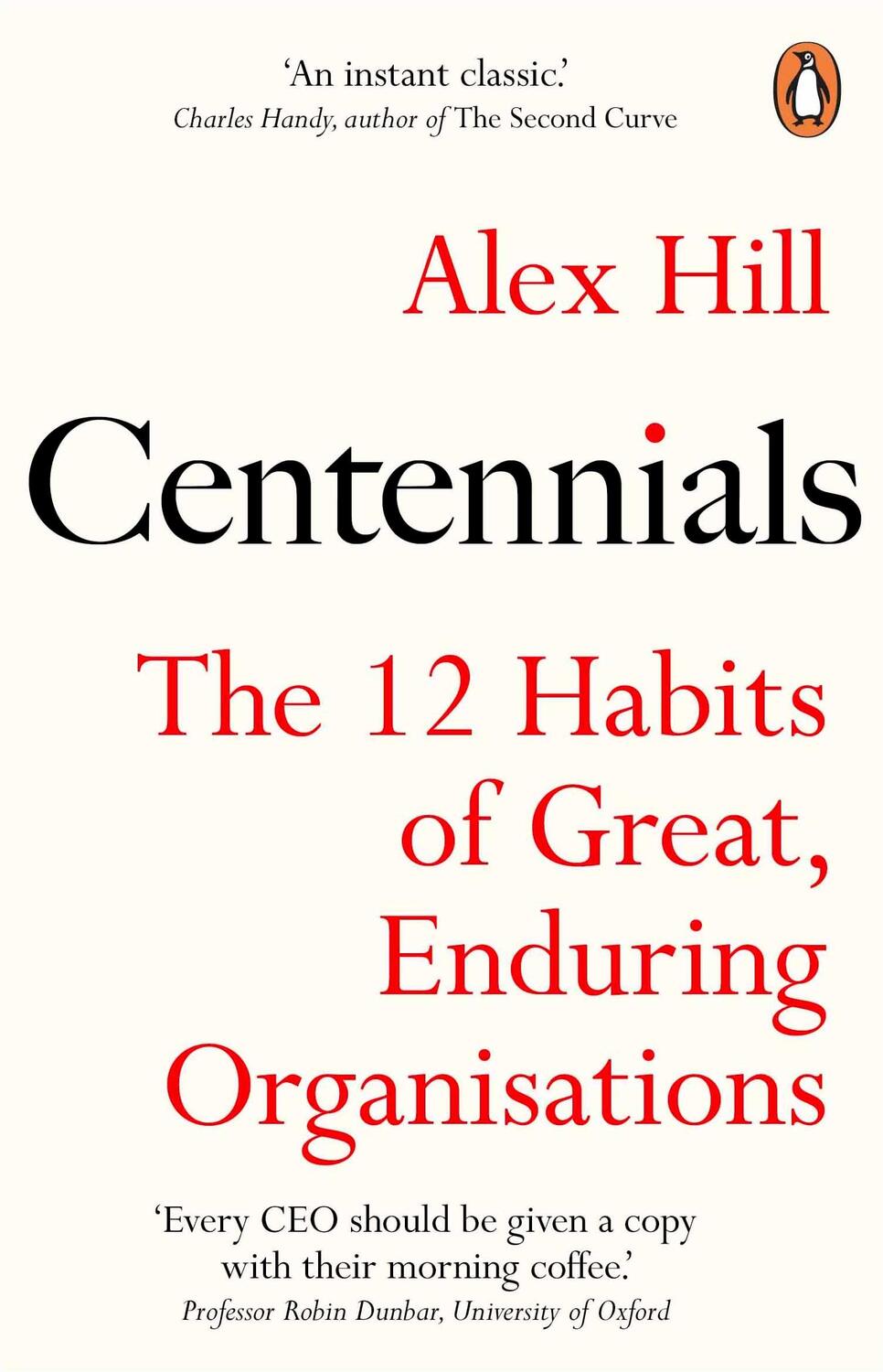 Cover: 9781847942821 | Centennials | The 12 Habits of Great, Enduring Organisations | Hill