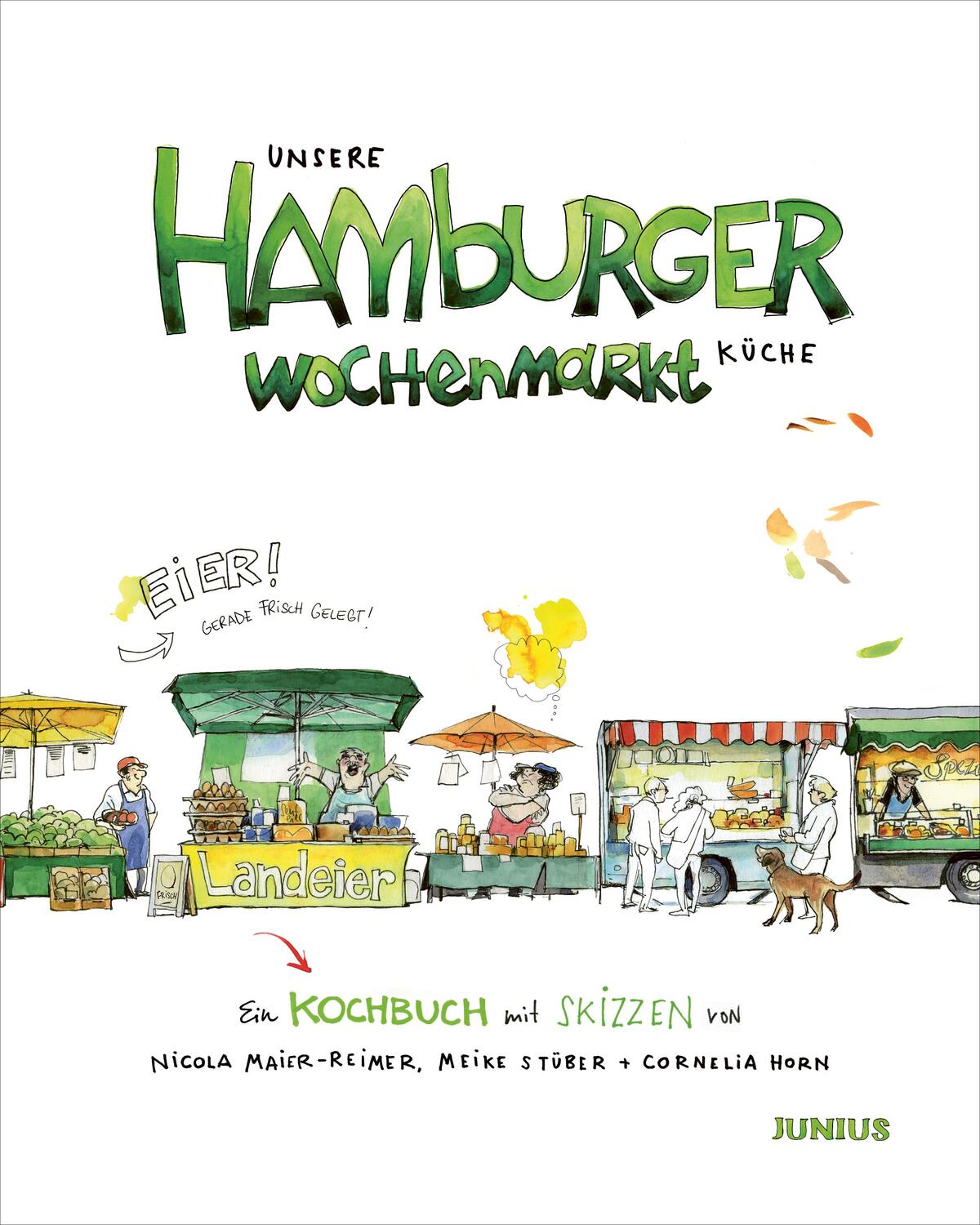 Cover: 9783960605430 | Unsere Hamburger Wochenmarkt-Küche | Nicola Maier-Reimer (u. a.)