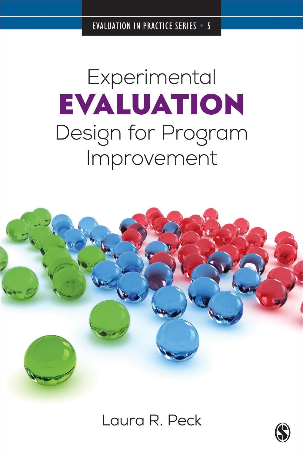 Cover: 9781506390055 | Experimental Evaluation Design for Program Improvement | Laura R. Peck