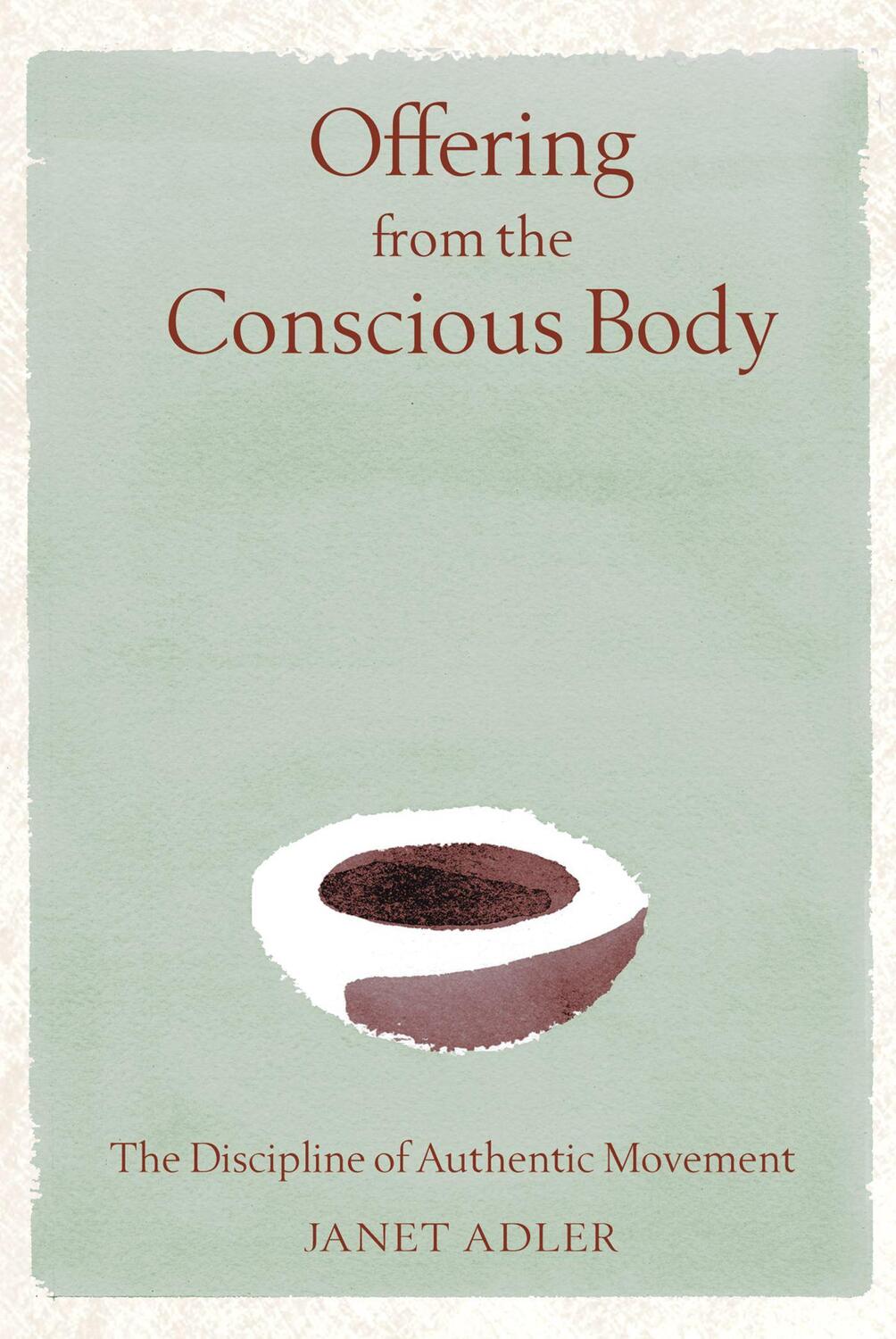 Cover: 9780892819669 | Offering from the Conscious Body | Janet Adler | Buch | Englisch