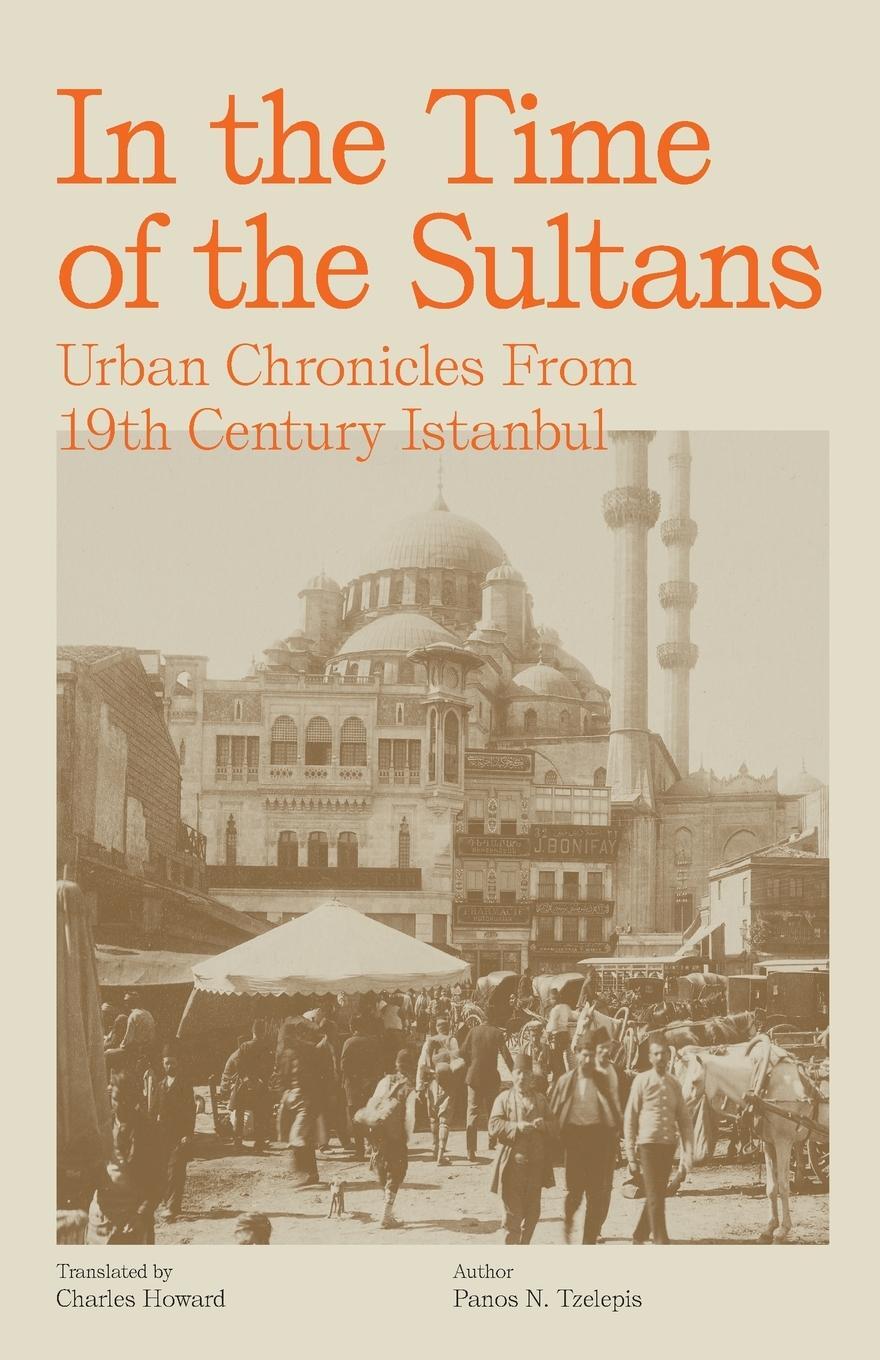 Cover: 9780646839592 | In the Time of the Sultans | Panos N. Tzelepis | Taschenbuch | 2021