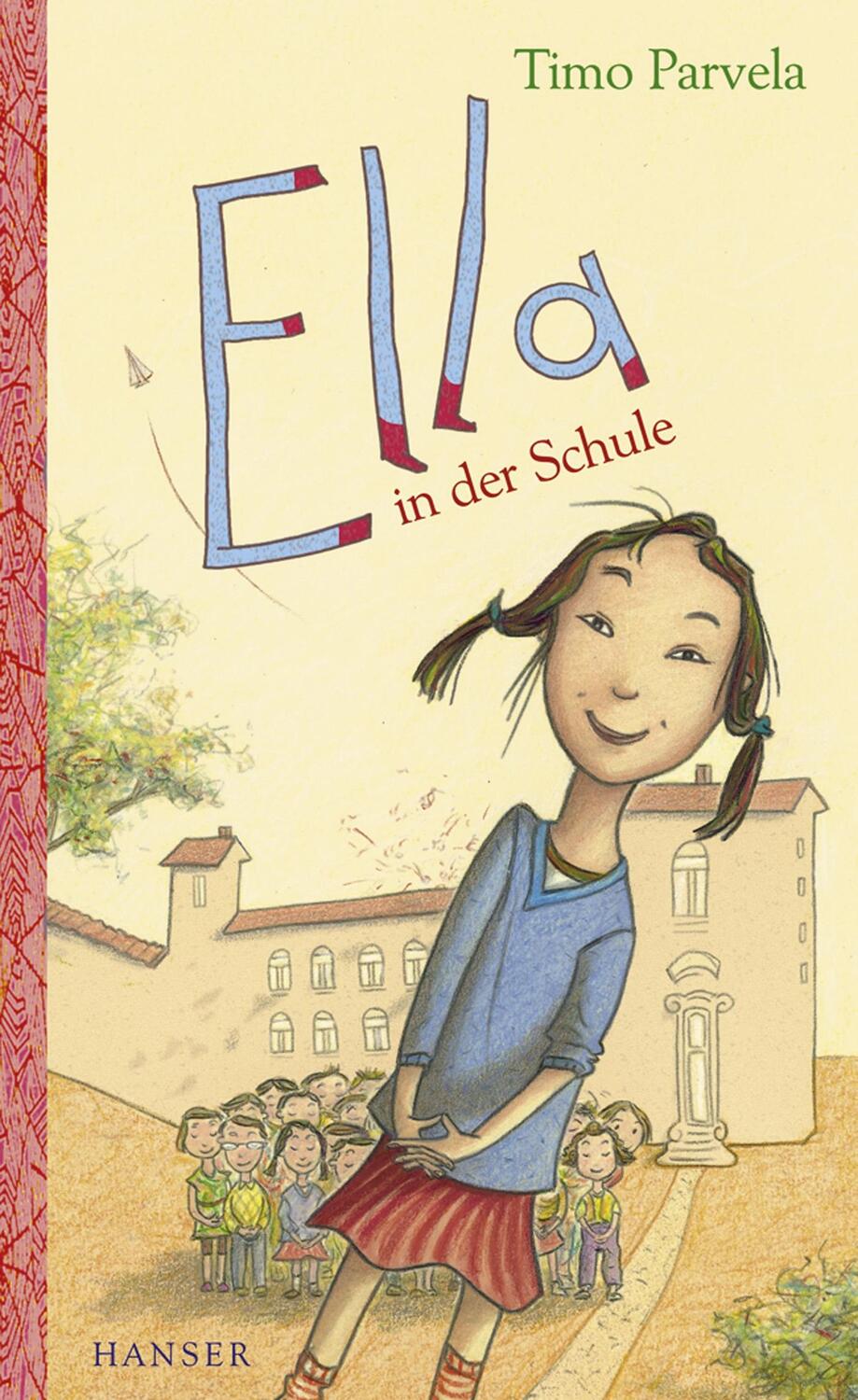 Cover: 9783446208933 | Ella in der Schule. Bd. 01 | Timo Parvela | Buch | Ella | Deutsch