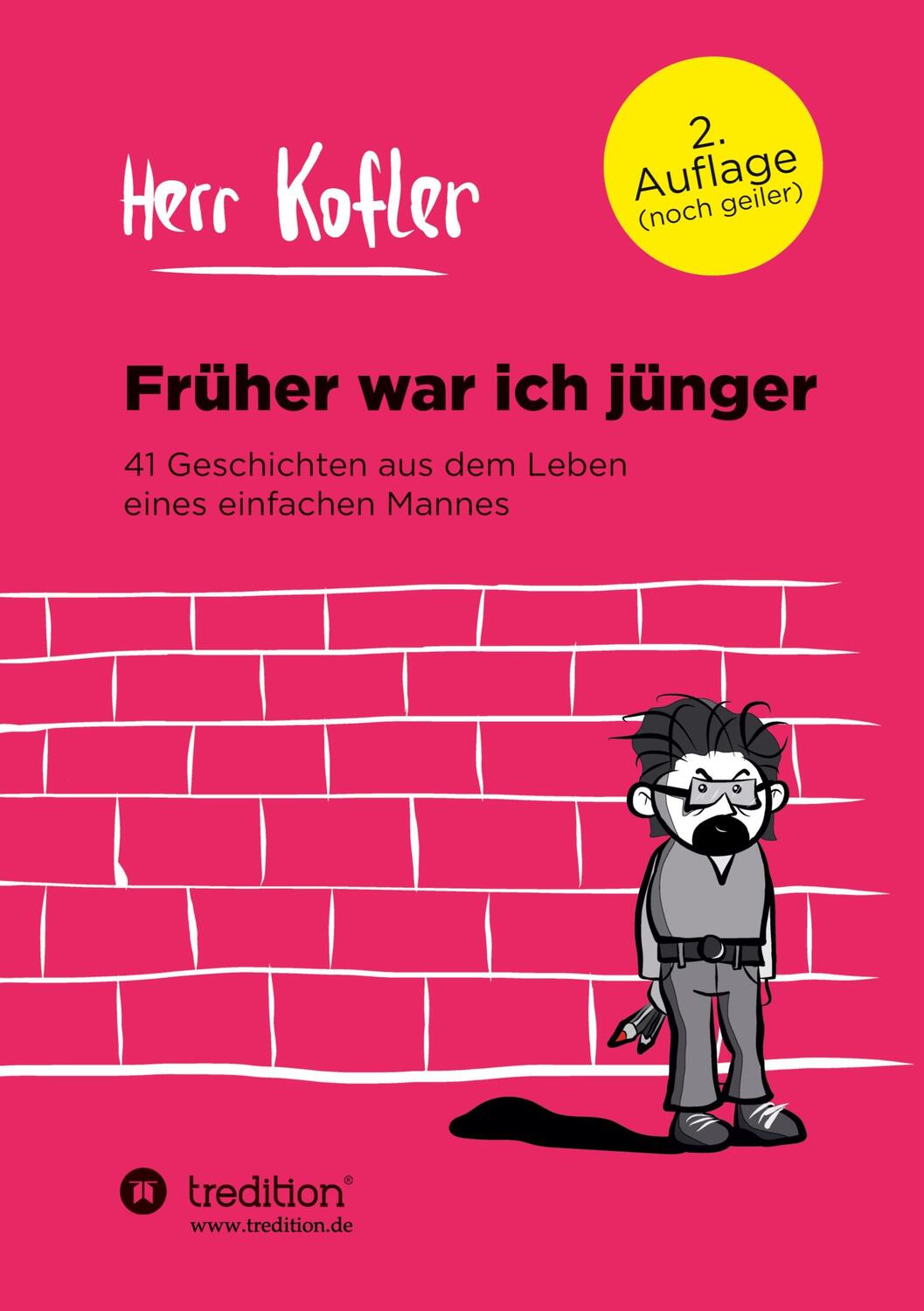 Cover: 9783732347889 | Früher war ich jünger | Herr Kofler | Taschenbuch | tredition