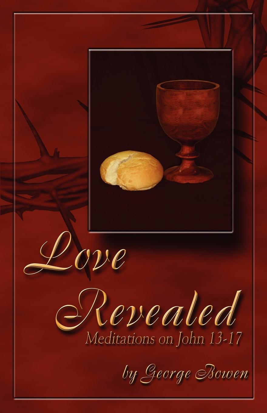 Cover: 9781932774641 | Love Revealed | George Bowen | Taschenbuch | Paperback | Englisch