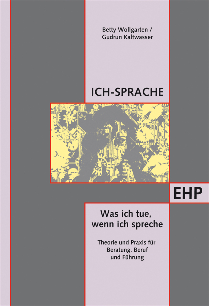 Cover: 9783897971202 | Ich-Sprache: Was ich tue, wenn ich spreche | Betty Wollgarten (u. a.)