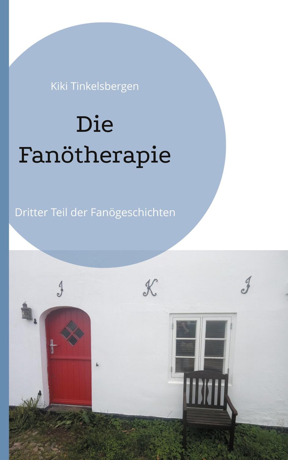 Cover: 9783752648386 | Die Fanötherapie | Dritter Teil der Fanögeschichten | Tinkelsbergen
