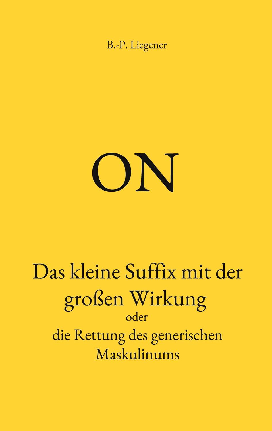 Cover: 9783756818907 | on | Bernd-Peter Liegener | Taschenbuch | Paperback | Deutsch | 2022