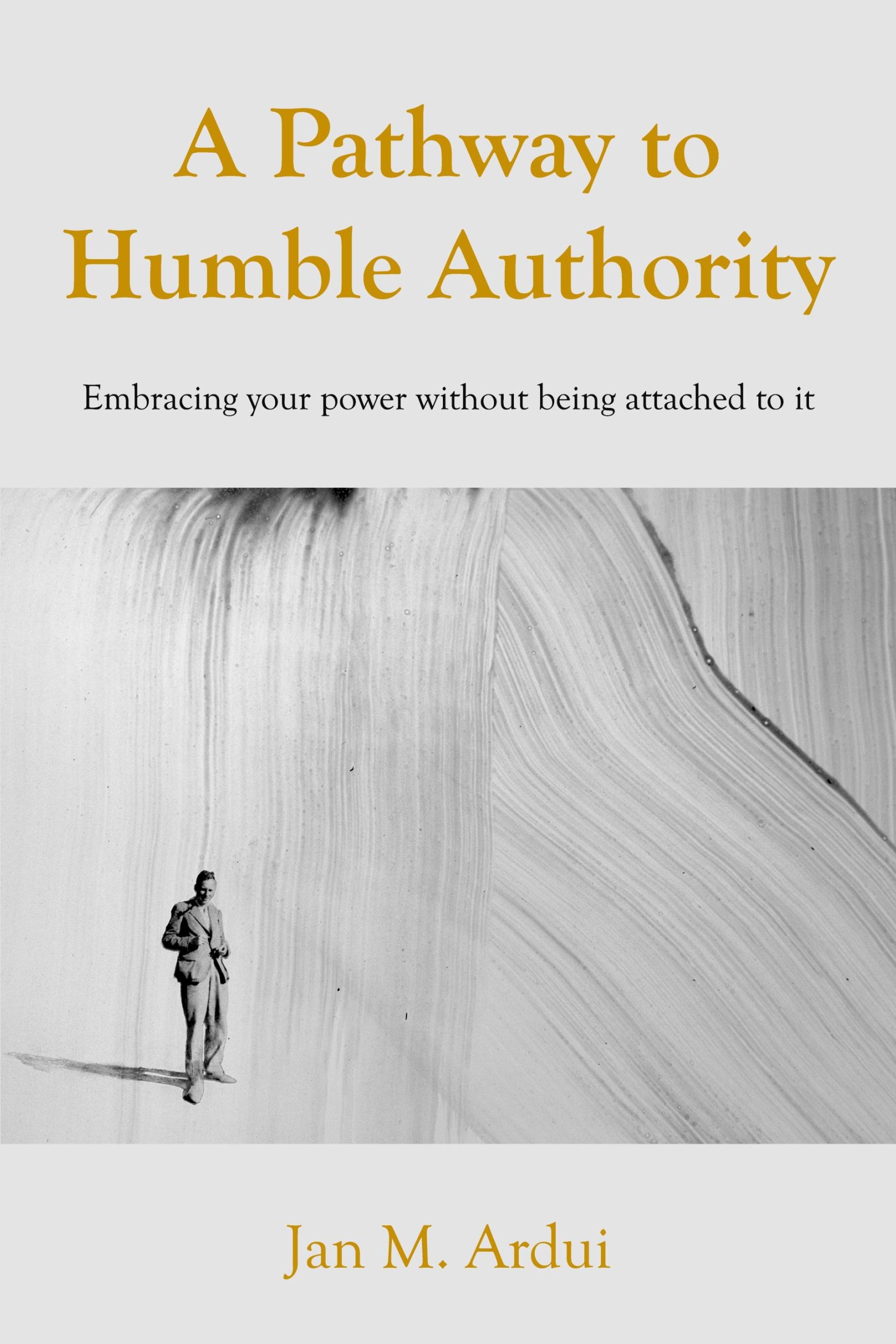 Cover: 9781803693392 | A Pathway to Humble Authority | Jan M. Ardui | Taschenbuch | Paperback