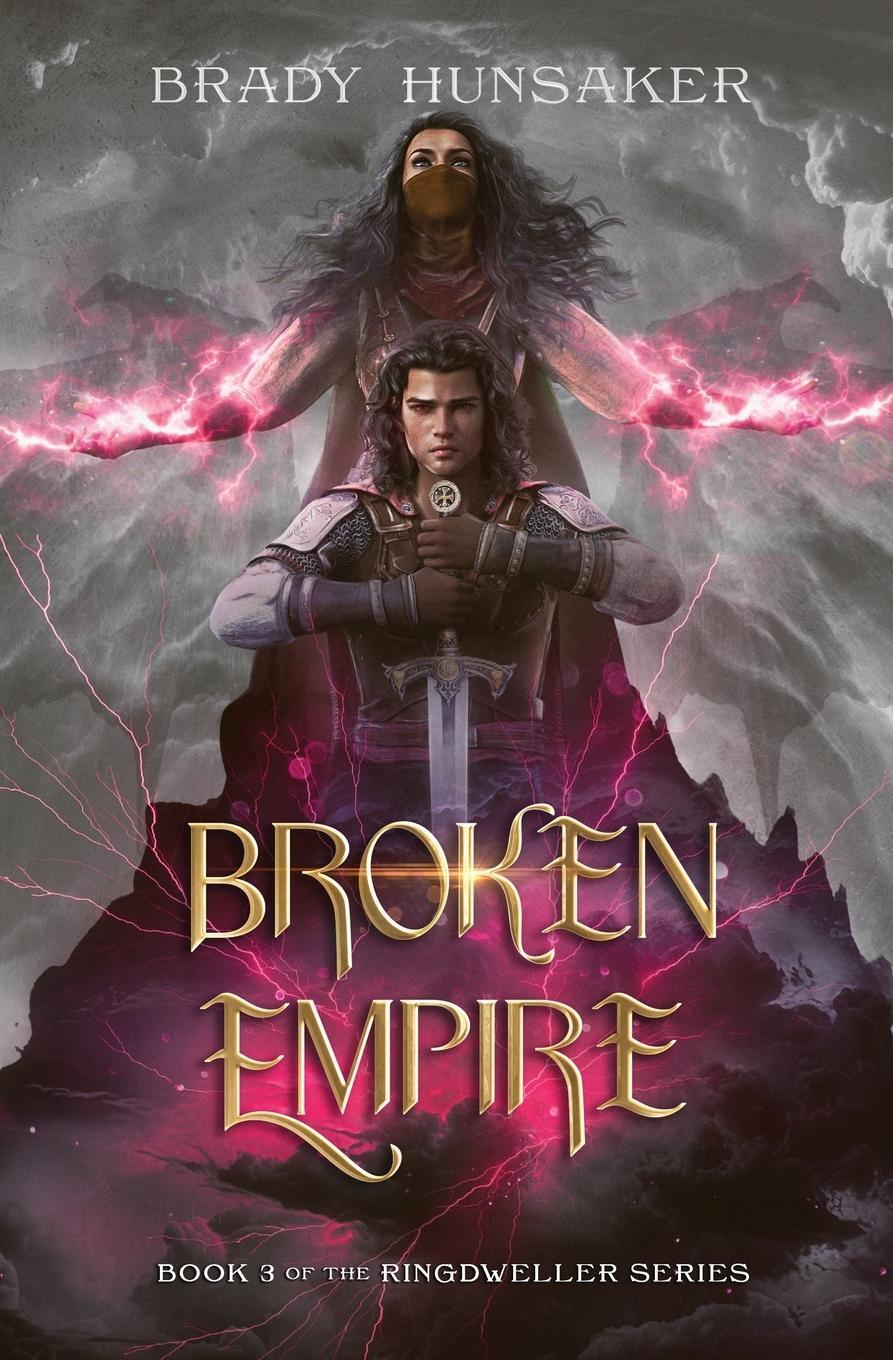 Cover: 9798987518243 | Broken Empire | Ringdweller Series #3 | Brady Hunsaker | Taschenbuch